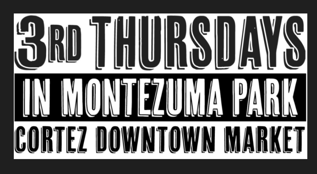3rd Thursdays Cortez Downtown Market